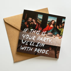 If This Is Your Party, We'll Sın With Pride - Handwritten Postcard